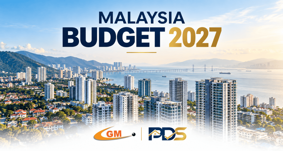 Malaysia Budget 2027: What Property Buyers, Investors and Developers Need to&nbsp;Know